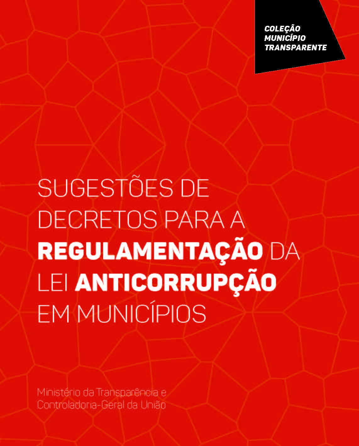 cartilha sugestoes de decretos para a regulamentacao da lei anticorrupcao nos municipios 1 1